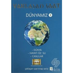 YAKLAŞAN SAAT - DÜNYAMIZ 1 - KOLEKTIF