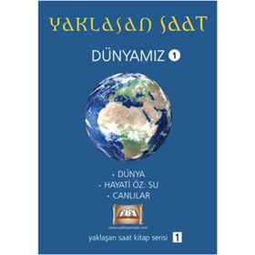 YAKLAŞAN SAAT - DÜNYAMIZ 1 - KOLEKTIF
