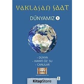 YAKLAŞAN SAAT - DÜNYAMIZ 1 - KOLEKTIF