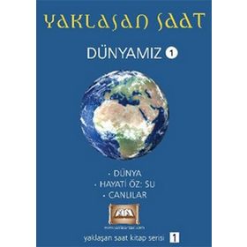 YAKLAŞAN SAAT - DÜNYAMIZ 1 - KOLEKTIF