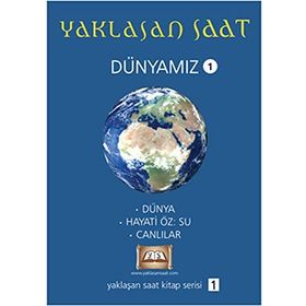 YAKLAŞAN SAAT - DÜNYAMIZ 1 - KOLEKTIF