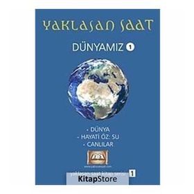 YAKLAŞAN SAAT - DÜNYAMIZ 1 - KOLEKTIF