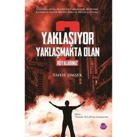 Yaklaşıyor Yaklaşmakta Olan 2 - Rüyalarınız - Tahir Şimşek