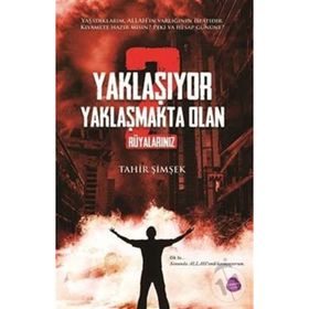 Yaklaşıyor Yaklaşmakta Olan 2 - Rüyalarınız - Tahir Şimşek