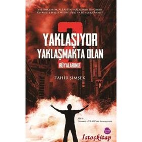 Yaklaşıyor Yaklaşmakta Olan 2 - Rüyalarınız - Tahir Şimşek