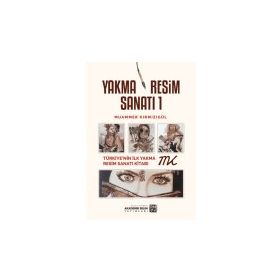 Yakma Resim Sanatı 1 - Muammer Kırmızıgül