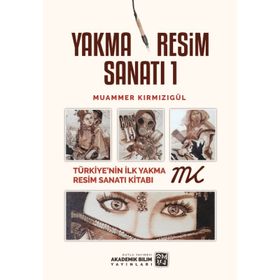Yakma Resim Sanatı 1 - Muammer Kırmızıgül