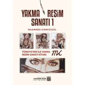 Yakma Resim Sanatı 1 - Muammer Kırmızıgül