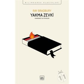 YAKMA ZEVKI FAHRENHEIT 451 ÖYKÜLERİ - RAY BRADBURY