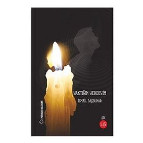 Yaktığın Yerdeyim - İsmail Başbunar