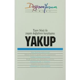 YAKUP TANRI SÖZÜ İLE YAŞAM DEĞIŞTIREN KARŞILAŞMA - DERLEME