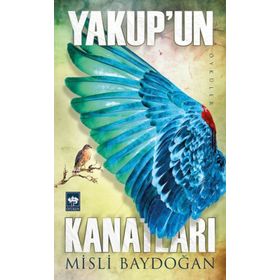 Yakupun Kanatları - Misli Baydoğan