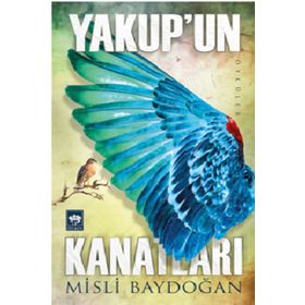 Yakupun Kanatları - Misli Baydoğan