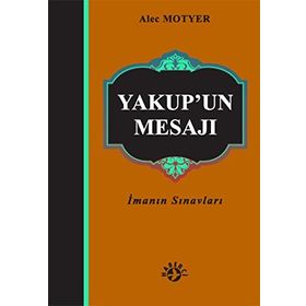YAKUP'UN MESAJI - ALEC MOTYER
