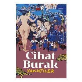 YAKUTILER - CIHAT BURAK