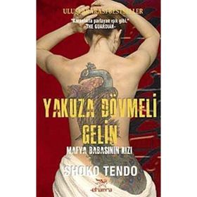 YAKUZA DÖVMELİ GELIN MAFYA BABASININ KIZI - SHOKO TENDO