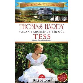 Yalan Bahçesinde Bir Gül Tess - Thomas Hardy