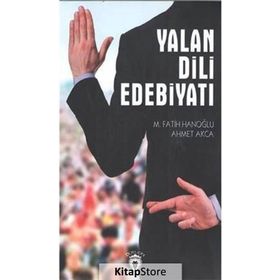 Yalan Dili Edebiyatı - M. Fatih Hanoğlu Ahmet Akça