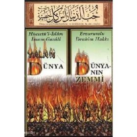 YALAN DÜNYA DÜNYANIN GIZEMI - İMAM-I GAZALI