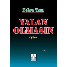 Yalan Olmasın - Zehra Tarı
