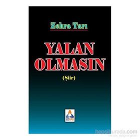Yalan Olmasın - Zehra Tarı