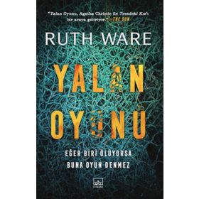 Yalan Oyunu / Ruth Ware