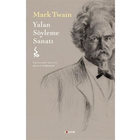 Yalan Söyleme Sanatı - Mark Twain