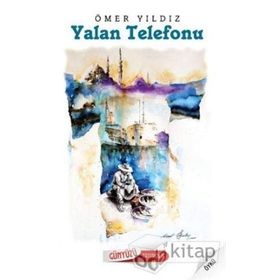 YALAN TELEFONU - ÖMER YILDIZ