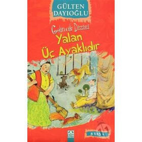 Yalan Üç Ayaklıdır - Gülten Dayıoğlu