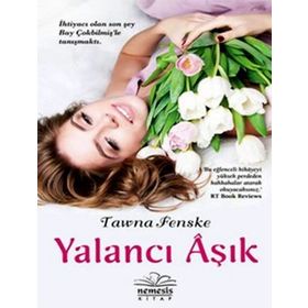 YALANCI AŞIK - TAWNA FENSKE