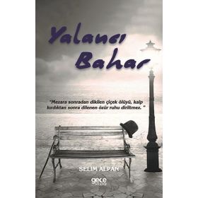 Yalancı Bahar - Selim Alpan