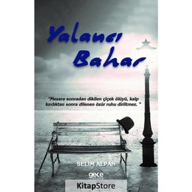 Yalancı Bahar - Selim Alpan