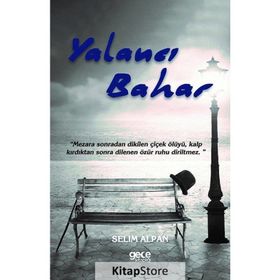 Yalancı Bahar - Selim Alpan