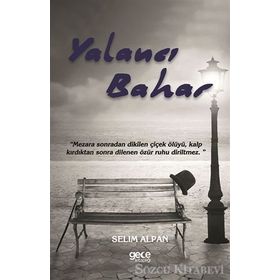 Yalancı Bahar - Selim Alpan