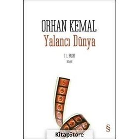 YALANCI DÜNYA - ORHAN KEMAL