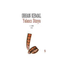 YALANCI DÜNYA - ORHAN KEMAL