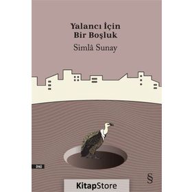 Yalancı İçin Bir Boşluk - Simla Sunay