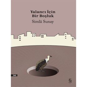Yalancı İçin Bir Boşluk - Simla Sunay