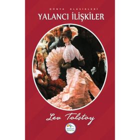 Yalancı İlişkiler - lev nikolayevich tolstoy