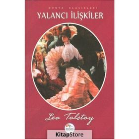 Yalancı İlişkiler - lev nikolayevich tolstoy