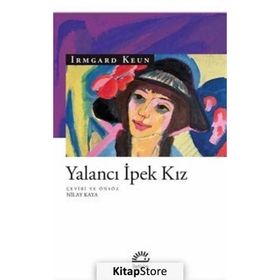 Yalancı İpek Kız - Irmgard Keun