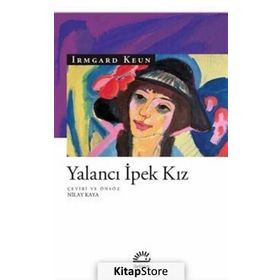 Yalancı İpek Kız - Irmgard Keun