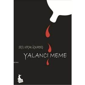 Yalancı Meme - Seçil Kıpçak Üçkardeş