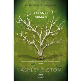 Yalancı Orman-Ciltli-Ashley Elston