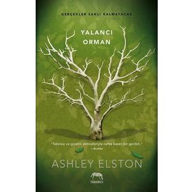 Yalancı Orman-Ciltli-Ashley Elston