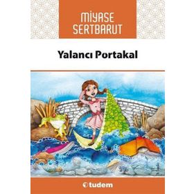 Yalancı Portakal - Miyase Sertbarut