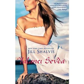 Yalancı Sevda - Jill Shalvis