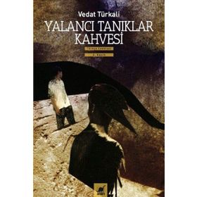 YALANCI TANIKLAR KAHVESI - VEDAT TÜRKALİ