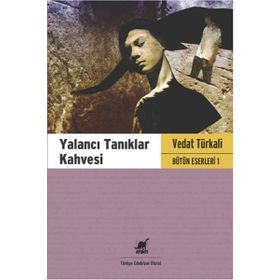 YALANCI TANIKLAR KAHVESI - VEDAT TÜRKALİ