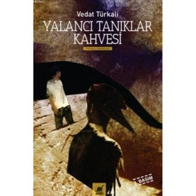 YALANCI TANIKLAR KAHVESI - VEDAT TÜRKALİ